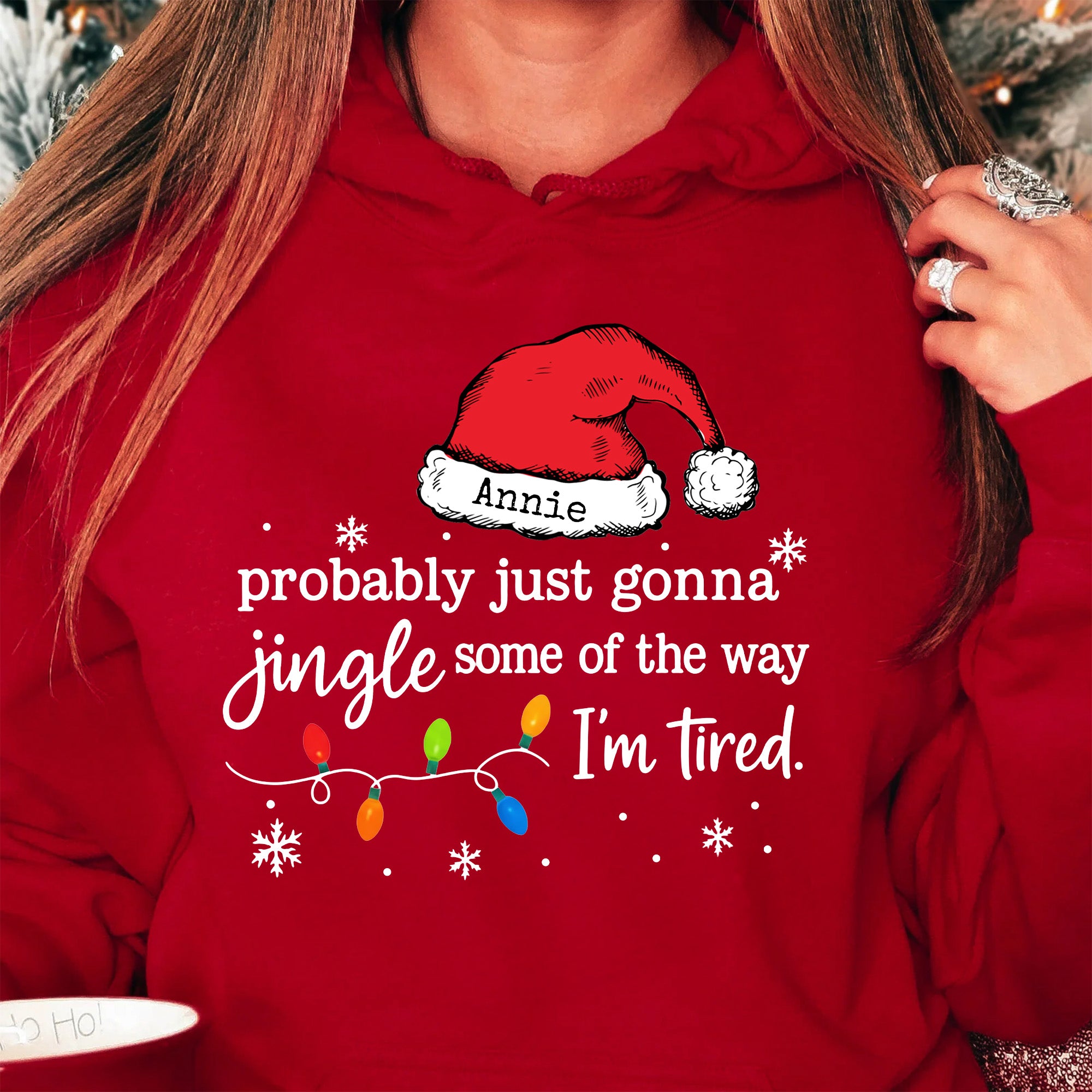 Funny Christmas Probably Just Gonna Jingle Some Of The Way I’m Tired - PersonalizedOne Size Shirt