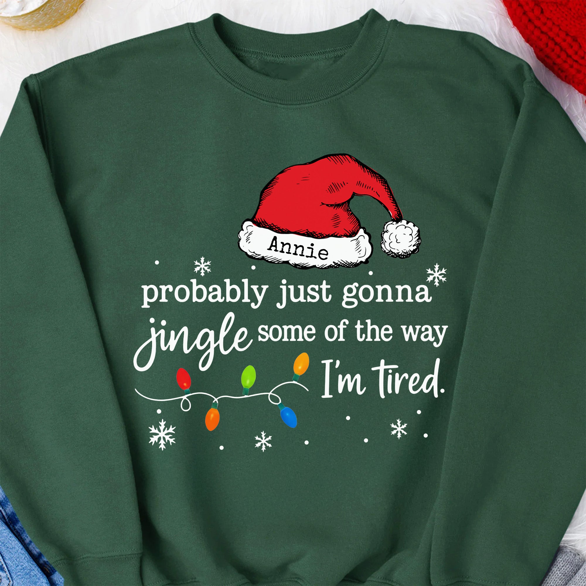 Funny Christmas Probably Just Gonna Jingle Some Of The Way I’m Tired - PersonalizedOne Size Shirt - Image 2