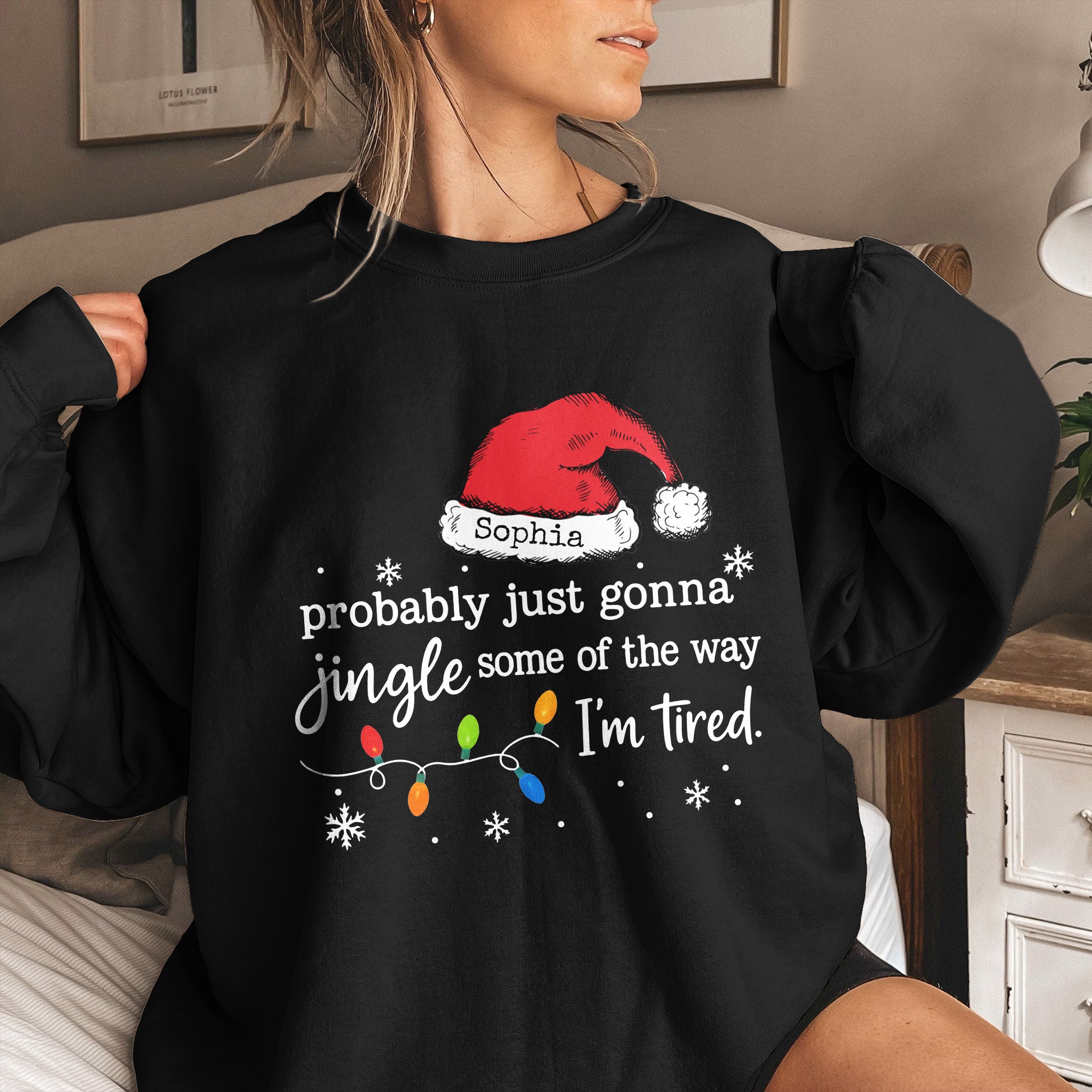 Funny Christmas Probably Just Gonna Jingle Some Of The Way I’m Tired - PersonalizedOne Size Shirt - Image 5