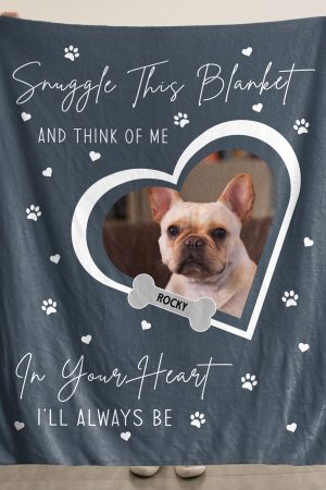 Loss Of Dog Snuggle This Blanket And Think Of Me - Personalized Photo Blanket Big Size