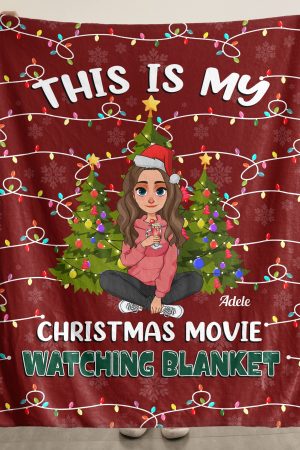 My Christmas Movie Watching Blanket - Personalized Blanket Big Size