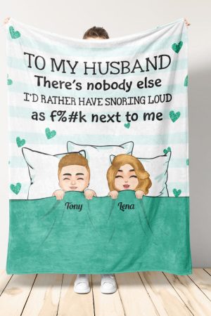 You're Snoring Loud As F%#k - Personalized Blanket Big Size